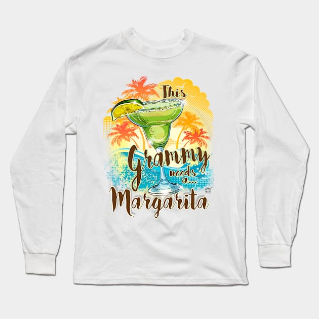 Grammy Needs A Margarita Long Sleeve T-Shirt by newsalemart